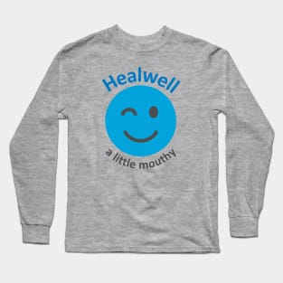 Healwell: a little mouthy Long Sleeve T-Shirt